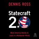 Statecraft 2.0: What America Needs to Lead in a Multipolar World Audiobook