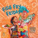 Fish Fry Friday Audiobook