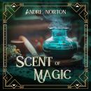 The Scent of Magic Audiobook