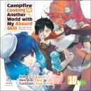 Campfire Cooking in Another World with My Absurd Skill: Volume 10: Beef Cutlets and the Bandit King's Treasure Audiobook