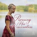 Pursuing His Viscountess Audiobook
