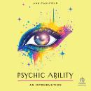 Psychic Ability: Your Plain & Simple Guide to Unlock Your Intuition and Discover the Power of Perception Audiobook