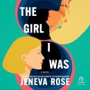 The Girl I Was: From the New York Times bestselling author of The Perfect Marriage Audiobook