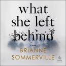 What She Left Behind: A Novel Audiobook