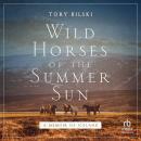 Wild Horses of the Summer Sun: A Memoir of Iceland Audiobook
