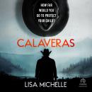 Calaveras: A Psychological Thriller About How Far a Mother Will Go Audiobook