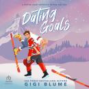 Dating Goals Audiobook