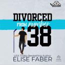 Divorced from Number Thirty-Eight Audiobook