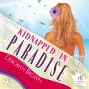 Kidnapped in Paradise Audiobook