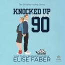 Knocked Up By Number Ninety Audiobook