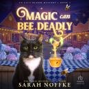 Magic Can Bee Deadly Audiobook
