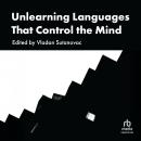 Unlearning Languages That Control the Mind Audiobook