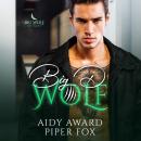 Big D Wolf: A Curvy Girl and Wolf Shifter College Sports Romance Audiobook
