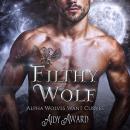 Filthy Wolf Audiobook