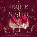 A Traitor Sister Audiobook
