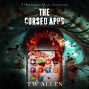 The Cursed Apps: A Hardboiled Magic Adventure Audiobook