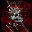 The Curse of Blood and Silence: Dark Vampire Mafia Romance Audiobook