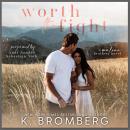 Worth the Fight Audiobook