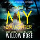 Not My Daughter Audiobook