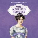 Mrs. Merritt's Remorse Audiobook