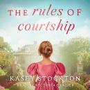 The Rules of Courtship Audiobook