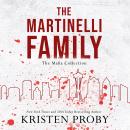 The Martinelli Family: The Mafia Family Collection Audiobook