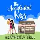 The Accidental Kiss Audiobook