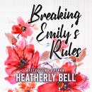 Breaking Emily's Rules Audiobook