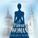A Patient Woman: A Historical Romance Mystery Audiobook