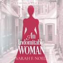 A Indomitable Womann: A Historical Romance Mystery Audiobook