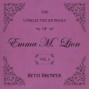 The Unselected Journals of Emma M. Lion Vol. 5: Vol. 5 Audiobook