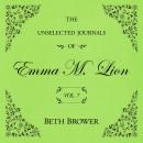 The Unselected Journals of Emma M. Lion Vol. 7 Audiobook