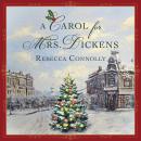A Carol for Mrs. Dickens Audiobook