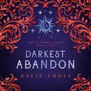 Darkest Abandon Audiobook