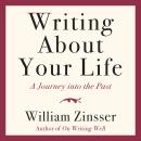 Writing About Your Life: A Journey into the Past Audiobook