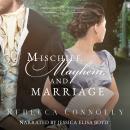 Mischief, Mayhem, and Marriage Audiobook