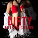 Cover of Dirty Filthy Rich Love