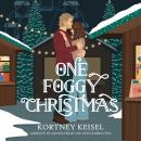 Cover of One Foggy Christmas: A Holiday Romance