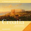 A Traveller's History of Croatia Audiobook