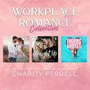 Workplace Romance Collection Audiobook