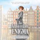 The Amsterdam Enigma: A Historical Romance Mystery Audiobook
