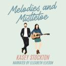 Melodies and Mistletoe Audiobook