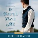 If You'll Have Me Audiobook