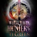 White Haven Hunters Books 1 - 3: A Nephilim Hunters Thriller Audiobook