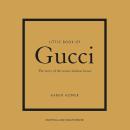 Little Book of Gucci: The Story of the Iconic Fashion House Audiobook