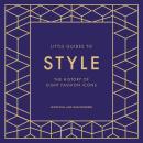 Little Guides to Style Collection: The History of Eight Fashion Icons Audiobook