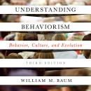Understanding Behaviorism: Behavior, Culture, and Evolution Audiobook