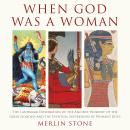 When God Was a Woman Audiobook