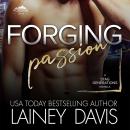Forging Passion Audiobook