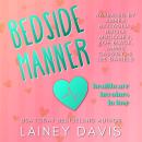 Bedside Manner: Healthcare Heroines in Love Audiobook